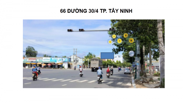 Pano quảng cáo tại số 66 đường Ba Mươi Tháng Tư, TP.Tây Ninh