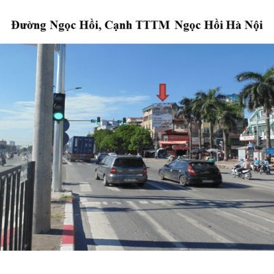 Pano ở đường Ngọc Hồi, Cạnh TTTM Ngọc Hồi, Hà Nội